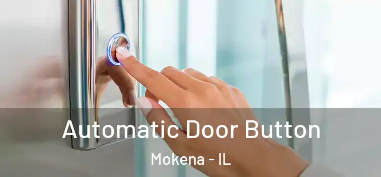 Automatic Door Button Mokena - IL