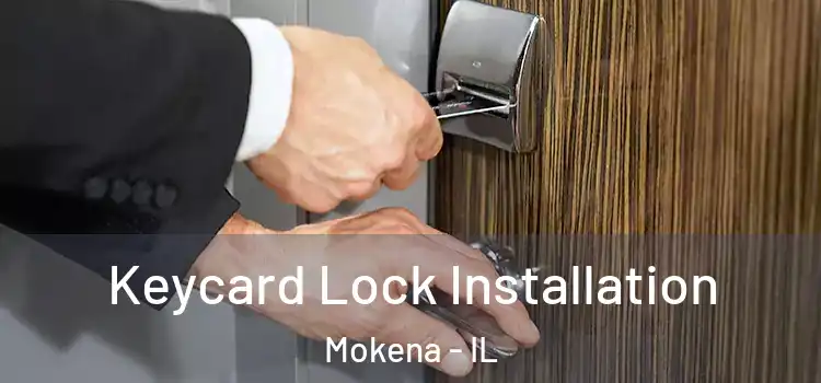 Keycard Lock Installation Mokena - IL