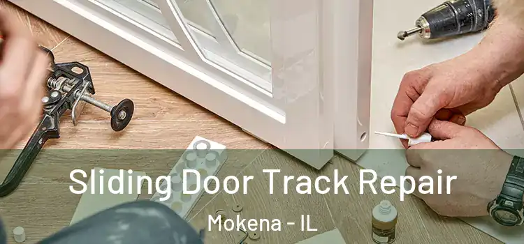 Sliding Door Track Repair Mokena - IL